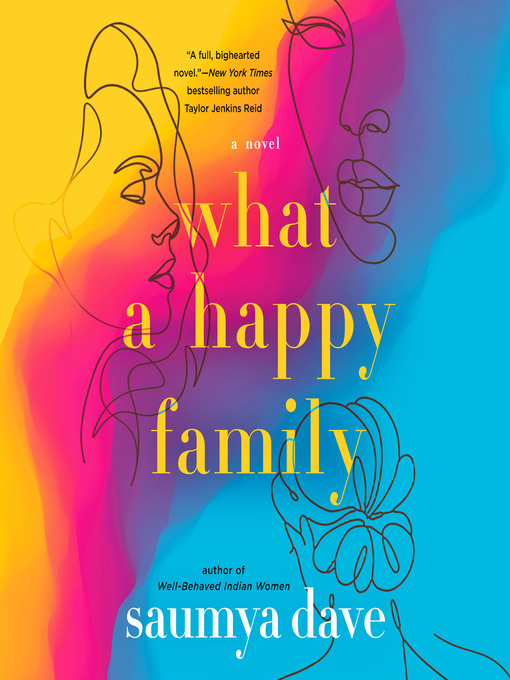 Title details for What a Happy Family by Saumya Dave - Available